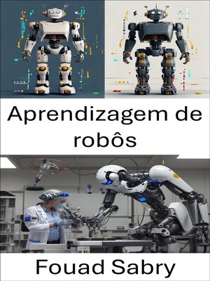 cover image of Aprendizagem de robôs